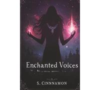 Enchanted Voices: Unlocking the Power of Channeling for Magical Practitioner