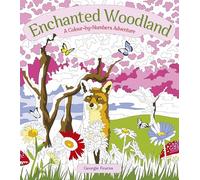 Enchanted Woodland: A Colour-by-Numbers Adventure