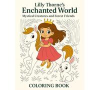 Enchanted World Coloring Book: Magical Creatures and Forest Friends