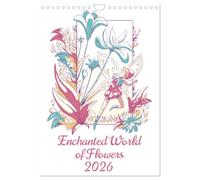 Enchanted World of Flowers (Wall Calendar 2026 DIN A4 portrait), CALVENDO 12 Month Wall Calendar: Immerse yourself in an enchanting world where illustrated flowers come to life with delicate fairies.