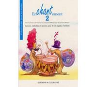 Enchantement : Canons, mélodies et oeuvres pour 2 voix égales d'enfants (Polyphonies pour les écoles)