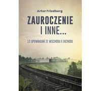Enchantement et autres... 13 histoires de l'Est...