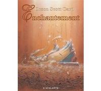 Enchantement Orson Scott Card (Auteur), Arnaud Mousnier-Lompré (Traduction)