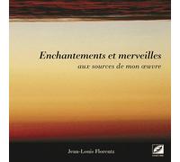 Enchantements Et Merveilles