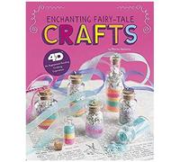 Enchanting Fairy-Tale Crafts