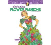 Enchanting Flower Fashions Coloring Book