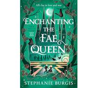 Enchanting the Fae Queen