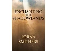 Enchanting The Shadowlands
