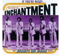 Enchantment - If You're Ready-Best of Enchan
