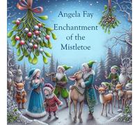 Enchantment Of The Mistletoe
