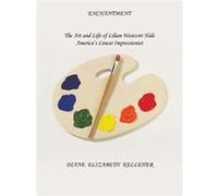 Enchantment the Art and Life of Lilian Westcott Hale Americas Linear Impressionist - Diane Kelleher - Author Solutions Inc - Livre en Anglais Diane KelleherDiane Kelleher (Auteur)
