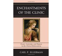 Enchantments Of The Clinic