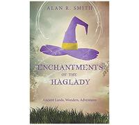 Enchantments Of The Haglady