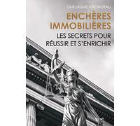 Enchères Immobilières: Les secrets pour réussir et s'enrichir
