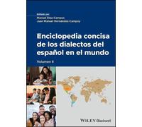 Enciclopedia Concisa de Los Dialectos del Espaanol En El Mundo