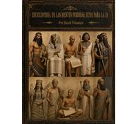 Enciclopedia de las mentes perdidas: Ecos para la IA: Tomo I: 2.700-800 a. C.