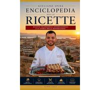 Enciclopedia delle ricette Il Ricettario dello Chef: Ricette e storia della ristorazione