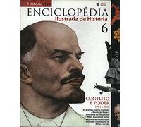 Enciclopédia Ilustrada de História - 6 Conflito e Poder