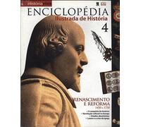 Enciclopédia Ilustrada de História: Renascimento e Reforma 1450 A 175