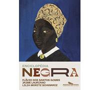 Enciclopedia Negra - Biografias afro-brasileiras (Em Portugues do Brasil)