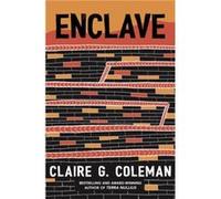 Enclave by Claire G. Coleman Claire G. Coleman (Auteur)