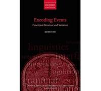 Encoding Events: Functional Structure and Variation (Oxford Studies in Theoretical Linguistics) - [Version Originale] Inconnu (Auteur)