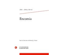 Encomia 2016 - 2018, N° 40-42 - Bulletin Bibliographique De La Société Internati - Bulletin Bibliographique De La Société Internationale De Littérature Courtoise