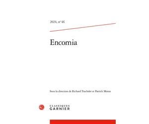Encomia 2024 - Richard Trachsler - Classiques Garnier - broché - Revue