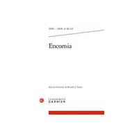 Encomia Bulletin bibliographique de la Société internationale de littérature courtoise 2016 - Logan E. Whalen - Classiques Garnier - broché - Revue