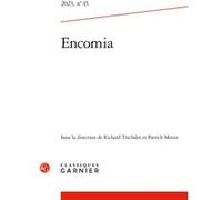 Encomia Richard Trachsler (Collection dirigée par), Richard Trachsler (Editeur du volume), Patrick Moran (Editeur du volume)