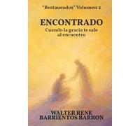 ENCONTRADO: Cuando la gracia te sale al encuentro