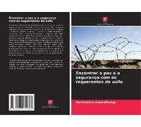 Encontrar A Paz E A Segurança Com Os Requerentes De Asilo