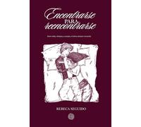 Encontrarse para reencontrarse: Entre vidas, tiempos y cuerpos, el alma siempre recuerda.