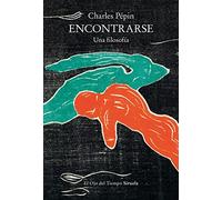 Encontrarse: Una filosofía