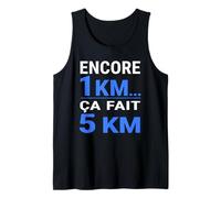 Encore 1km ça Fait 5 km Humour Running Course à Pied Débardeur