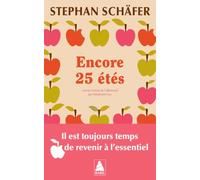 Stephan Schäfer – Encore 25 étés – Actes Sud – Poche – Roman