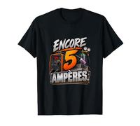 Encore 5 Ampères Humour Soudeur TIG Réglage Soudure T-Shirt Graphique avec Valeur