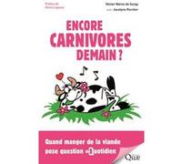 Encore carnivores demain ? Olivier Néron De Surgy (Auteur), Jocelyne Porcher (Auteur)