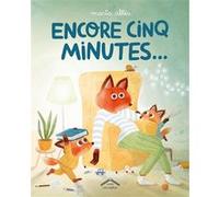 Encore cinq minutes ...