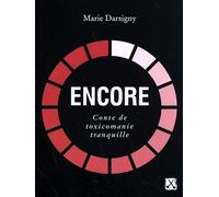 Encore - Conte De Toxicomanie Tranquille
