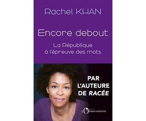 Encore debout: La République à l’épreuve des mots