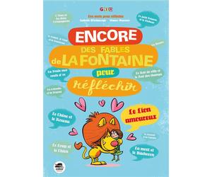 Encore des fables de la fontaine pour reflechir - Isabelle Wlodarczyk - Oskar - broché - Document jeunesse dès 9 ans