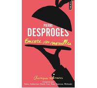 Encore des nouilles Chroniques culinaires - Pierre Desproges - Points - Poche - Anthologie
