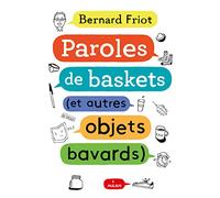 Encore + d'histoires, Tome 01: Paroles de baskets (et autres objets bavards)