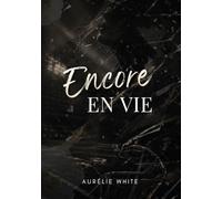Encore en vie: Une romance psychologique sur les différents visages de l'amour
