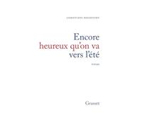 Encore heureux qu'on va vers l'été