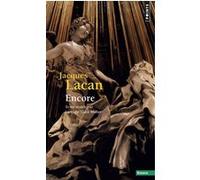 Jacques Lacan – Le Séminaire, Livre XX : Encore (1972-1973)