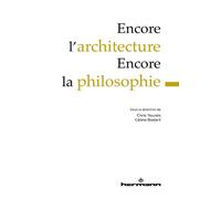 Encore l'architecture - Encore la philosophie - Chris Younès - Hermann - broché - Essai