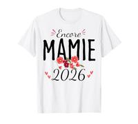 Encore Mamie 2026 Annonce Grossesse Grand Mère T-Shirt