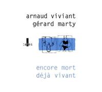 Encore mort déjà vivant - Gérard Marty - Verticales - broché - Roman